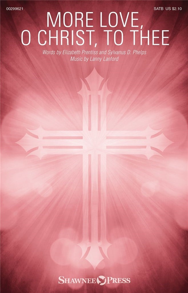More Love, O Christ, to Thee
